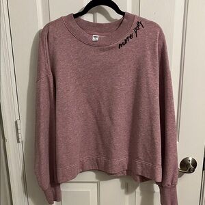 Old Navy Pink Crewneck Sweatshirt XL ‘More Joy’